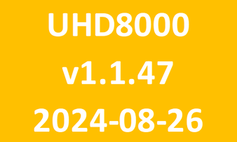 UHD8000_v1.1.47_2024 08 26