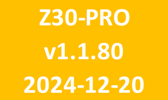 Z30 PRO_v1.1.80_2024 12 20