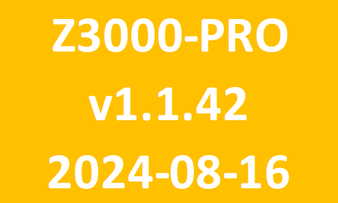 Z3000 PRO_v1.1.42_2024 08 16