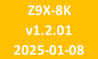 Z9X-8K_v1.2.01_2025-01-08